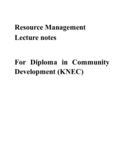 KNEC Resources Management Notes - Diploma In Community Development