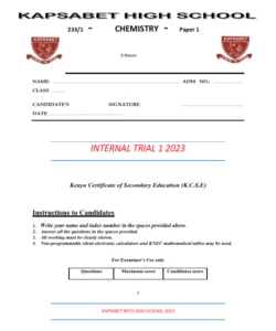 2023 Kapsabet  High School Internal Trial 1 Mock - Chemistry  Paper 1-2 (With Marking Schemes)