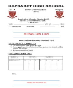 2023 Kapsabet  High School Internal Trial 1 Mock - History & Government  Paper 1-2 (With Marking Schemes)