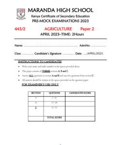2023 Maranda High School Mock (April)- Agriculture Paper 2 Examination with Marking Schemes