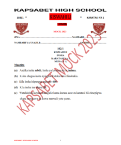 2023 KAPSABET BOYS MOCK II EXAMINATION KISWAHILI   PAPER 1 -3 EXAM WITH MARKING SCHEMES