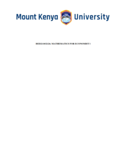 BED2110/2124: MATHEMATICS FOR ECONOMIST  I NOTES - MKU