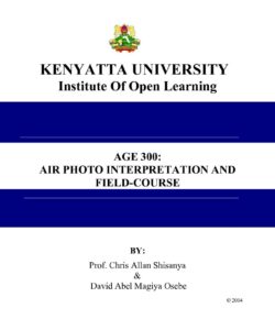 AGE 300 Aerial Photography & Field Course Notes - Kenyatta University