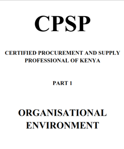 CPSP-K PART I ORGANISATIONAL ENVIRONMENT NOTES