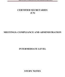 CS INTERMEDIATE LEVEL - MEETINGS COMPLIANCE AND ADMINISTRATION NOTES 