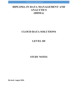 CLOUD DATA SOLUTIONS NOTES - DDMA LEVEL  III